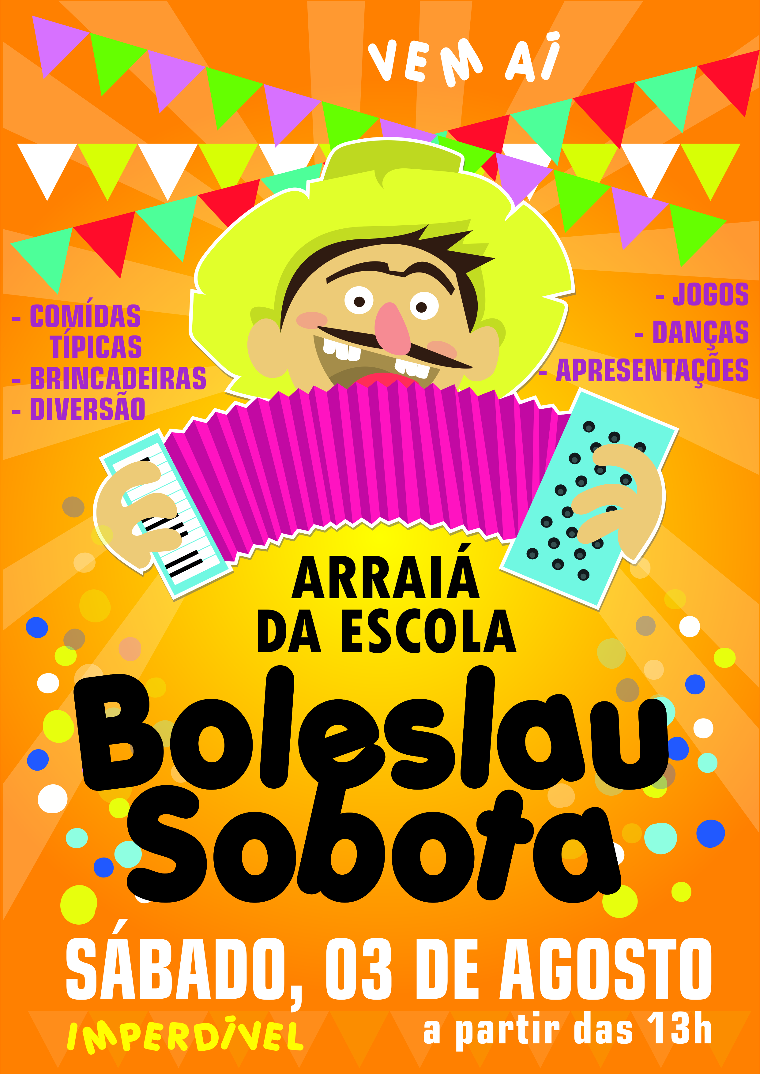 Arraiá da Escola Boleslau Sobota é neste sábado 03 de agosto