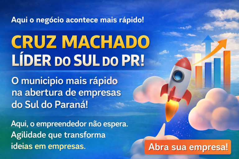 Cruz Machado consolida liderança regional com a abertura de empresas mais rápida do Sul do Paraná